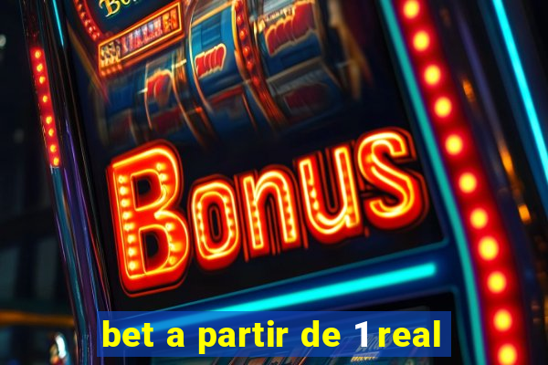 bet a partir de 1 real